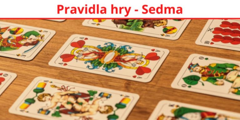 Sedma – pravidla kartovej hry pre 2-4 osoby